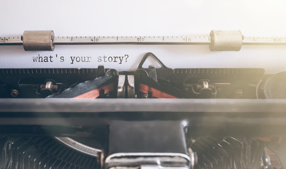 what’s your story? written on vintage manual typewriter