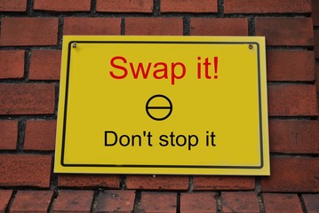 Swap it! Don't stop it!