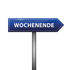 blaues schild ins wochenende