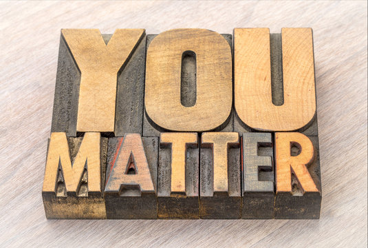 You matter word abstract in wood type