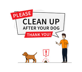 Clean up after your dog vector illustration. Young person and pet (dog, puppy) creative concept. Bubble speech with statement to clean up after your dog graphic design.
