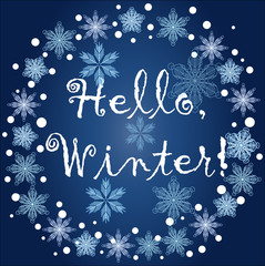 Naklejka na ściany i meble Inscription Hello, winter in a frame of snowflakes on a blue background, blizzard