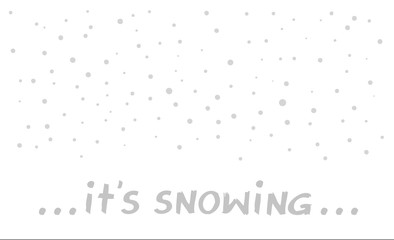 it's snowing