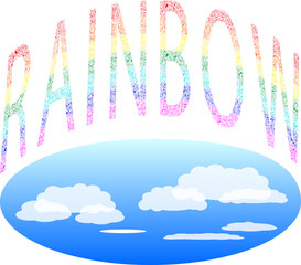 The decorative colored text Rainbow on a blue cloudy sky. Vector illustration