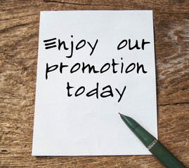 Enjoy our promotion today 