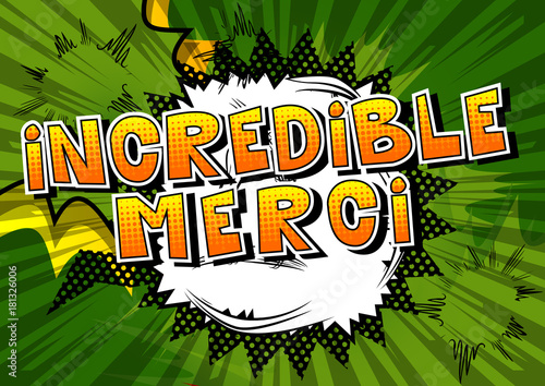 "Incredible Merci - Thank You in French - Comic book style word on