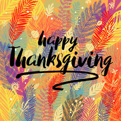 Happy Thanksgiving Day congratulation on multicolor trendy autumn background with autumn leaves. Great design element for congratulation cards, banners, poster and other.