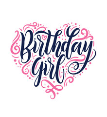 Birthday Girl lettering Greeting card sign with flourishes. Design for postcards and prints