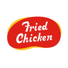 Fried Chicken vector inscription. Market store signboard. Handmade lettering