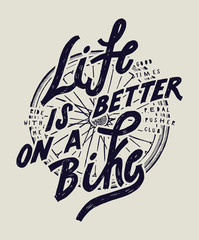 Fototapeta premium bicycle wheel label. life is better on a bike t-shirt typography print