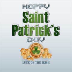 Holiday design, background with 3d texts, clover, badge and golden coins, for St. Patrick's day celebration; Vector illustration