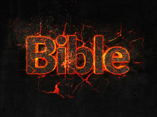 Bible Fire text flame burning hot lava explosion background.