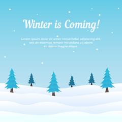 Fototapeta premium Winter is Coming Scene with Snowy Ground and Christmas Tree in the Background. Holiday Greeting Card, Banner, Poster, Template.