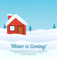 Winter is Coming Scene. Snowy House at Snowy Ground with  Christmas Tree Background. Greeting Card, Poster, Banner Template.