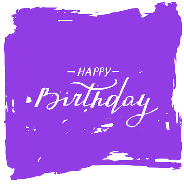 Happy birthday card. Handwritten text on abstract purple brush strokes.