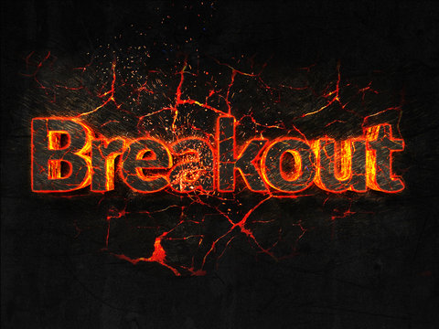 Breakout Fire text flame burning hot lava explosion background.