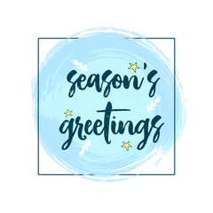 Season's greetings - modern lettering with hand drawn design elements. Christmas theme.