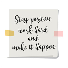 Stay positive motivation paper note