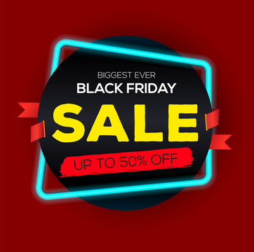 Black Friday Sale labels with neon light frame. Black Friday banner. biggest sale ever. Sale and discount. Vector illustration.