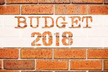 Conceptual announcement text caption inspiration showing Budget 2018. Business concept for New Year Budget Financial Concept written on old brick background with space