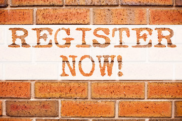 Fototapeta na wymiar Conceptual announcement text caption inspiration showing Register Now. Business concept for Internet Registration Subscribe written on old brick background with copy space