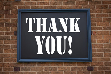 Conceptual hand writing text caption inspiration showing announcement Thank You. Business concept for Giving Gratitude Appreciate Message written on frame old brick background with copy space