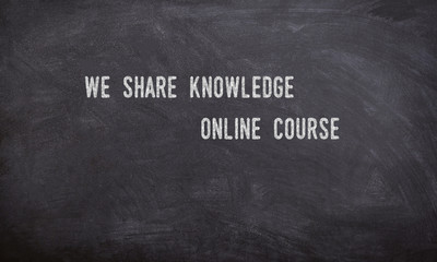 we share knowledge online courses chalk written text on a black board