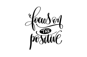 focus on the good - hand lettering inscription