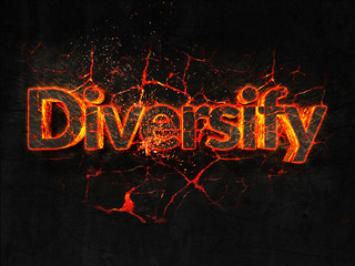 Diversify Fire text flame burning hot lava explosion background.