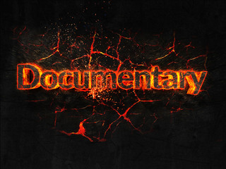 Documentary Fire text flame burning hot lava explosion background.
