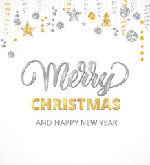 Merry Christmas hand written lettering. Gold and silver glitter border, garland with hanging balls and ribbons.