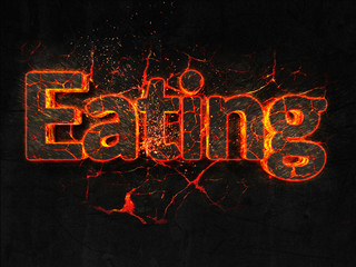Eating Fire text flame burning hot lava explosion background.