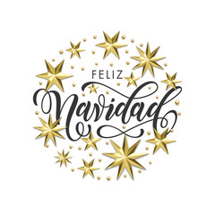 Fototapeta na wymiar Feliz Navidad Spanish Merry Christmas golden decoration, calligraphy font for invitation or greeting card white background. Vector Christmas or New Year winter holiday gold star snowflake decoration