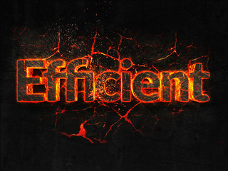 Efficient Fire text flame burning hot lava explosion background.