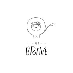 Be brave. Nursery lettering design.