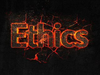 Ethics Fire text flame burning hot lava explosion background.