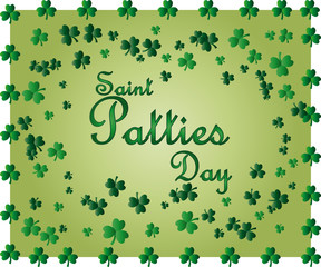 Saint Patrick's Day greeting card with sparkled green clover leaves and text. Inscription - Saint Patties Day