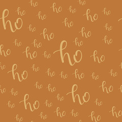 Ho-ho-ho Seamless Hand Drawn Pattern with Lettering . Gold Yellow Ho Vector Illustration. Handwritten Inscription Backdrop for New Year, Christmas Holiday Design, Sale, Banner, Invitation.