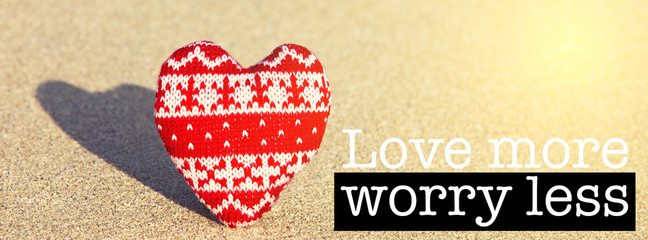 Obraz premium Love more worry less
