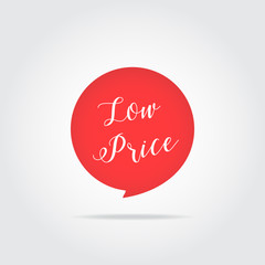 Low price label. Handdrawn lettering, red color, isolated on white. Vector illustration.