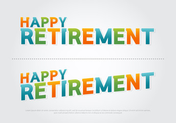 Happy retirement colorful on white background. retirement typography design use as photo overlay, place to card, poster, print. Vector Illustration