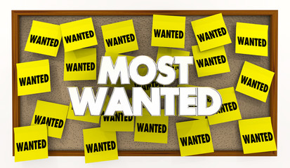 Most Wanted Desired List Bulletin Board Sticky Notes 3d Illustration © iQoncept