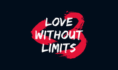 Love WIthout Limits (Motivational Quote Vector Art)