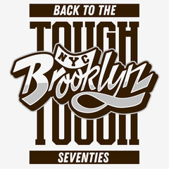 Brooklyn Back To The Tough Seventies Custom Script Lettering Vintage Influenced Typographic Type Label Tee Print Design On A White Background.