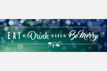 Dark Green Blue Eat Drink Be Merry Wide Banner Vector Illustration 1