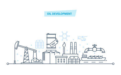 Oil development. Industry, gas station technology and petroleum systems development.