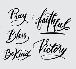 pray, faithful, bless, victory handwriting typography. Good use for logotype, symbol, cover label, product, brand, poster title or any graphic design you want. Easy to use or change color
 