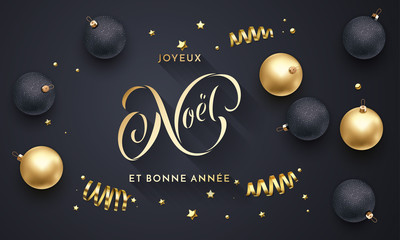 Fototapeta premium Joyeux Noel and Bonne Annee French Merry Christmas and Happy New Year golden decoration, calligraphy gold font for greeting card black background design. Vector Christmas holiday shiny star confetti
