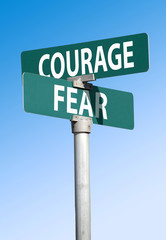 Obraz premium fear and courage sign