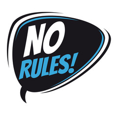 no rules retro speech bubble